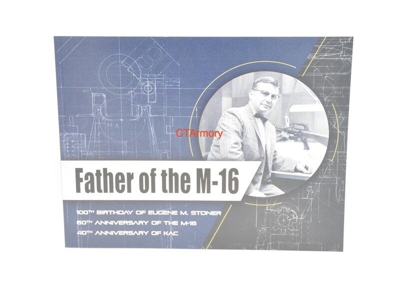 KNIGHTS ARMAMENT KAC EUGENE STONER FATHER OF THE M16 MANUAL/BOOKLET KAC 40TH ANNIVERSARY SR15 SR25 SR35 M110 KS1 KS2