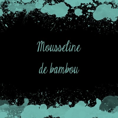 Mousseline de bambou