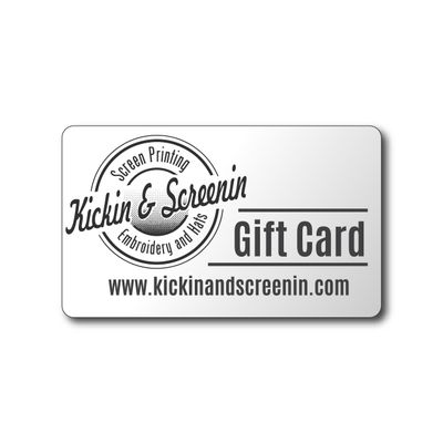 Kickin & Screenin Gift Card