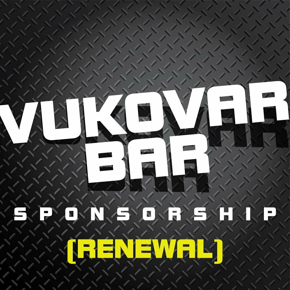 Sponsorship - Vukovar Bar (Renewal)