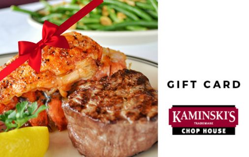 Kaminski's Chop House Gift Card Kaminski's Chop House Gift Card