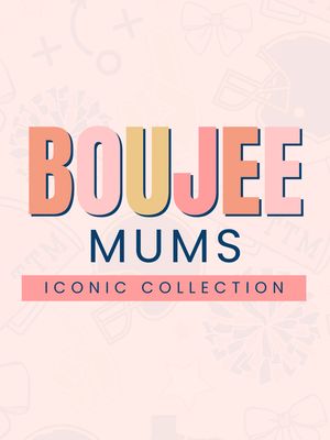 Boujee Mum Collection