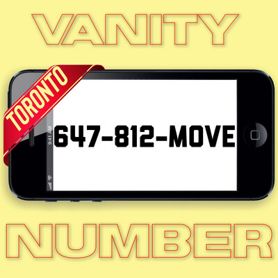 647-812-6683 (MOVE) Toronto Vanity Number