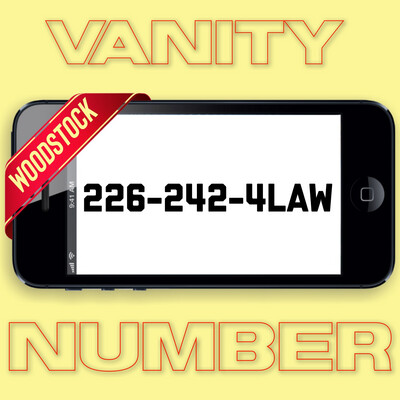 226-242-4529 (24-24-LAW) VANITY NUMBER WOODSTOCK