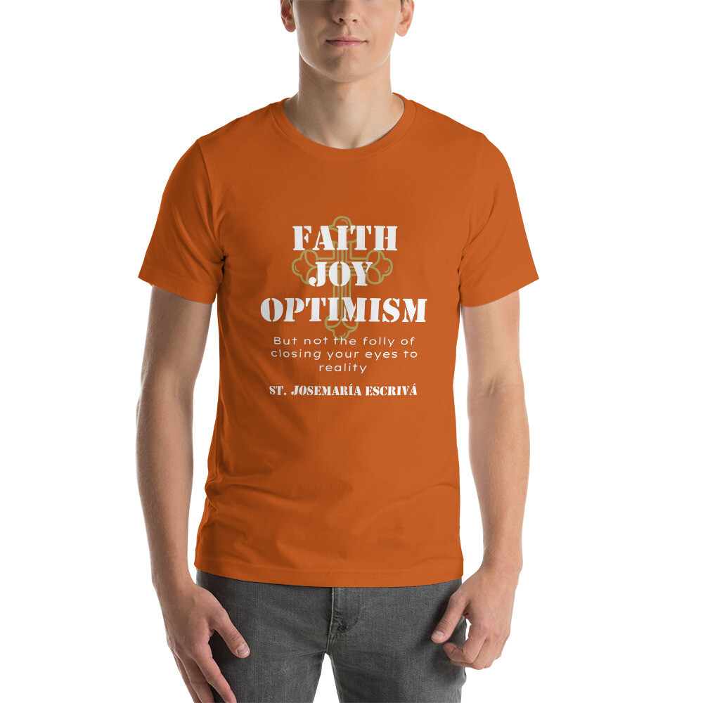 Faith Joy Optimism Josemaria Escriva Quote Short-Sleeve Unisex T-Shirt