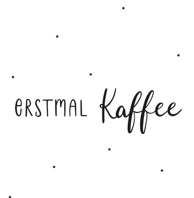 Sticker „Erstmal Kaffee“ von Eulenschnitt