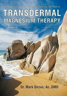 Transdermal Magnesium Therapy by Dr. Mark Sircus (Paperback)