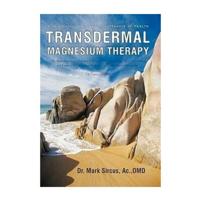 Transdermal Magnesium Therapy by Dr. Mark Sircus (Paperback)