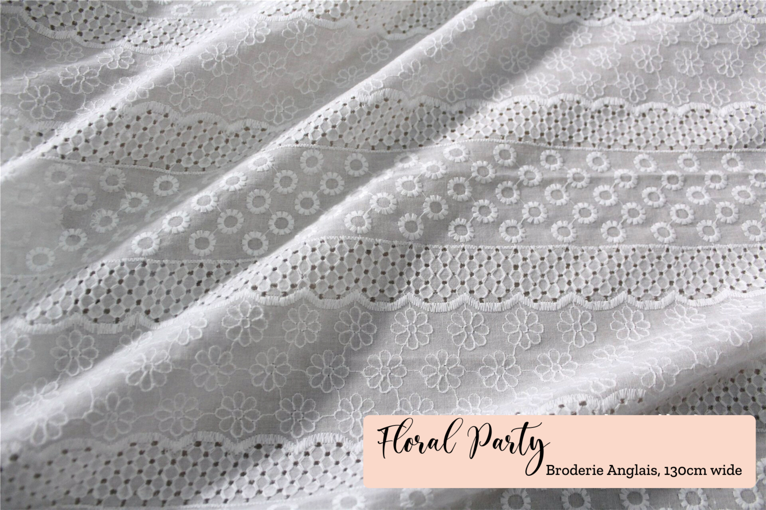 Floral Party | Broderie Anglais | 130cm Wide