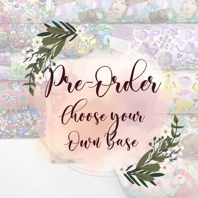 Pre-Order - Choose Your Own Base