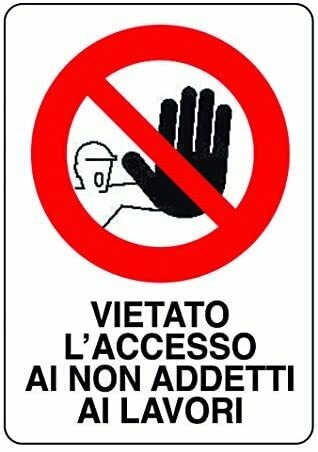 Cartello Targa Vieta l'Accesso ai non Addetti cm. 20x30 Pezzi 5