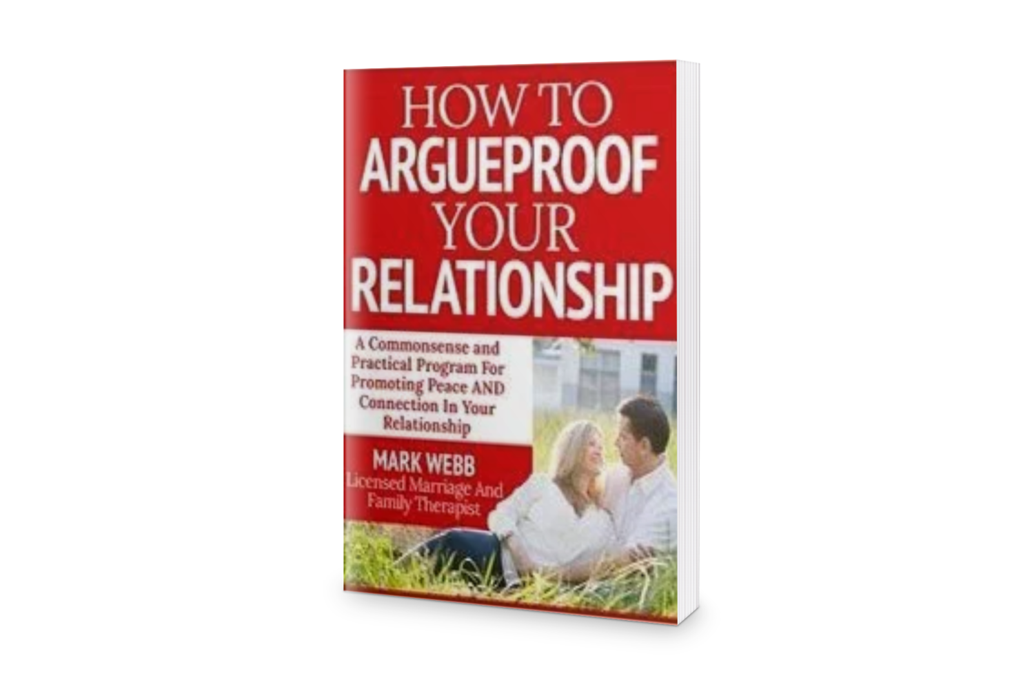 How To Argueproof Your Relationship