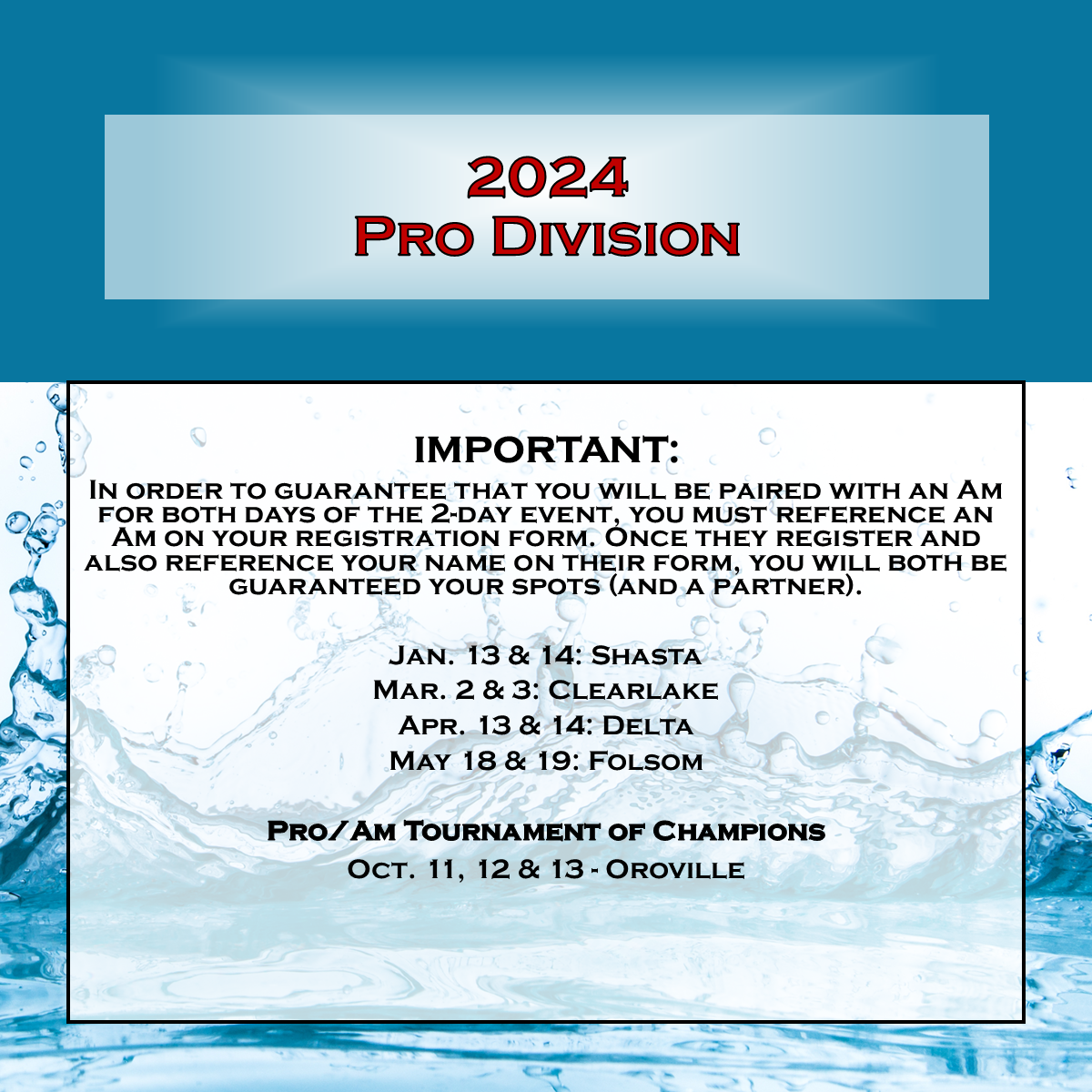 2024 Pro/Am Tournament of Champions (INVITATION ONLY): Pro Division Entry - Lake Oroville, CA Oct. 11-13, 2024