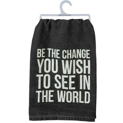 Be The Change Dish Towel