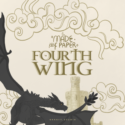 Made of Paper: Fourth Wing III