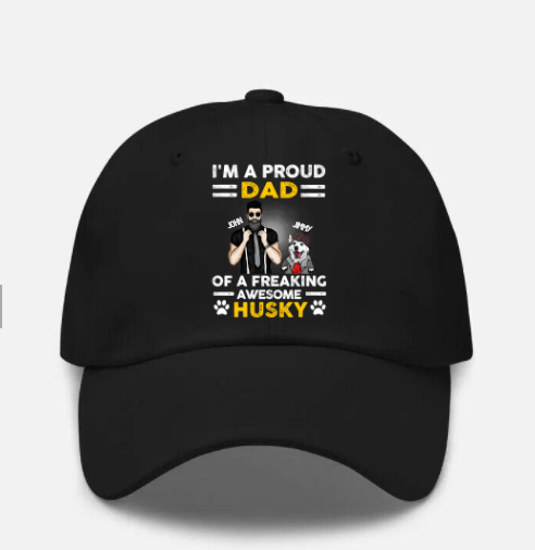 I’m A Proud Dad Of A Freaking Awesome Dog Personalized Hat Black