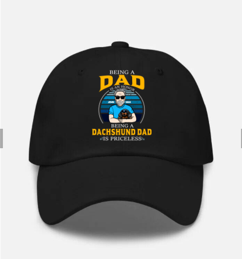 Being A Dad Is An Honor, Being A Dog Dad Is Priceless Personalized Hat Black