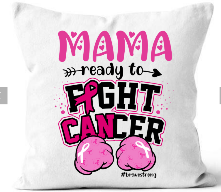 Mom Ready To Fight Cancer Personalized Pillow