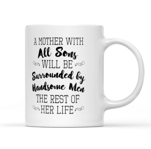 A Mother With All Sons White Mug