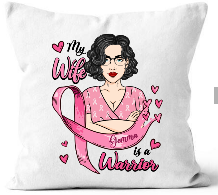 My Wife Is A Warrior Personalized Pillow