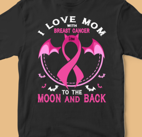 Love Breast Cancer Warrior To The Moon And Back Halloween Personalized Shirt