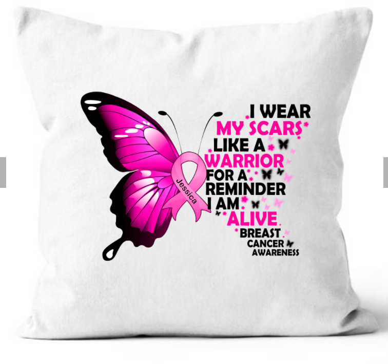 I Wear My Scars Like A Warrior Breast Cancer Awareness Personalized Pillow