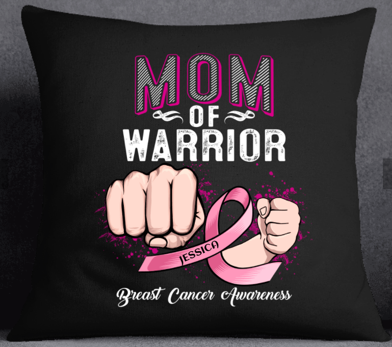 Mom Of Warrior Breast Cancer Awareness Personalized Pillow