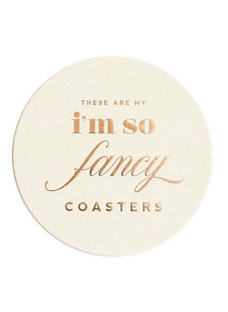 Im So Fancy- Coasters