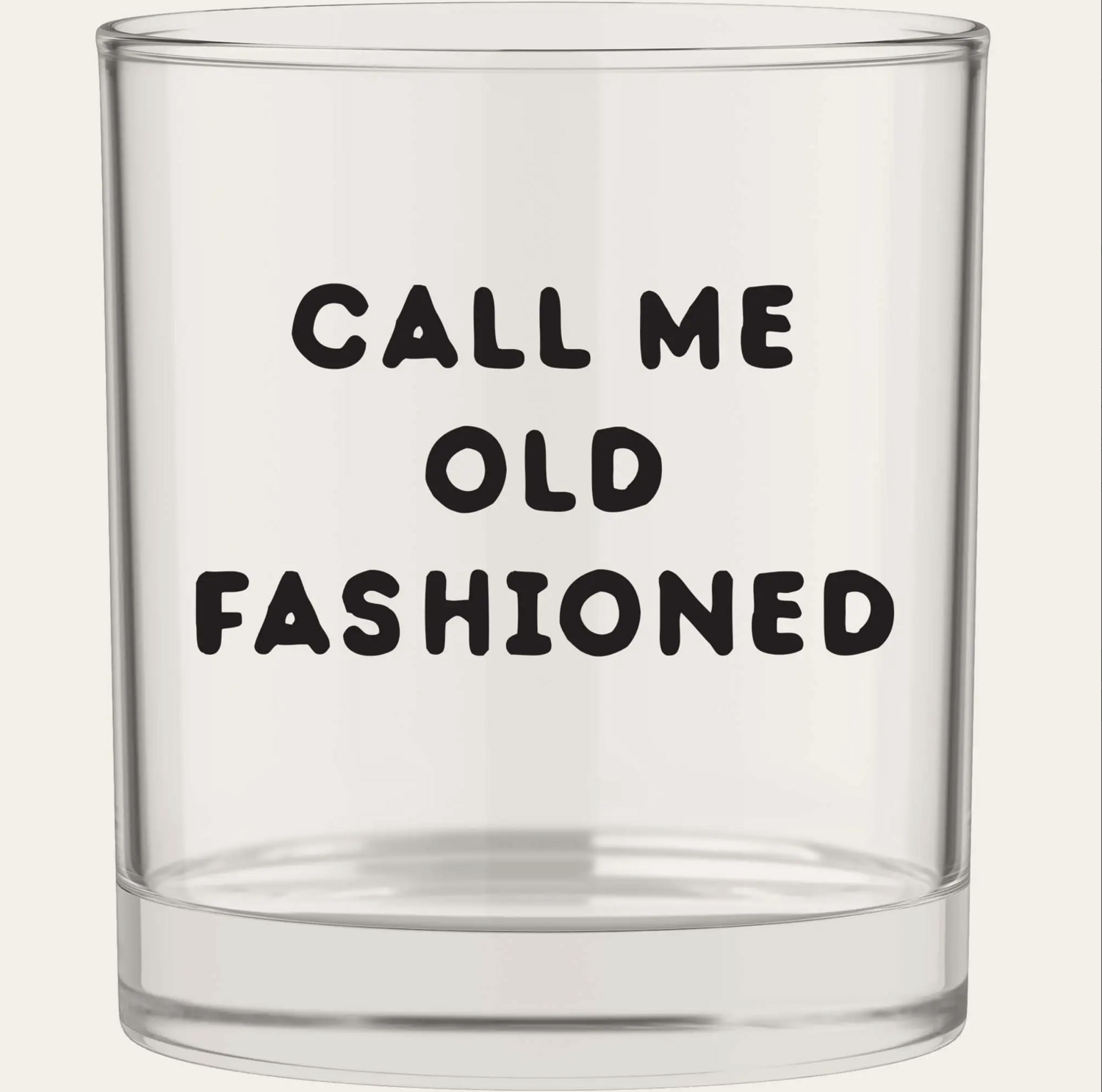 Call Me Old Fashioned Glass