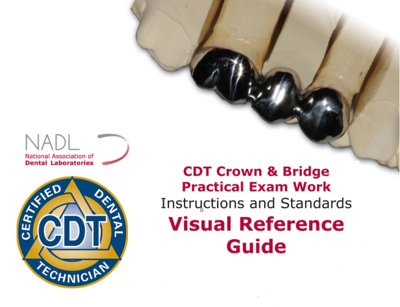 CDT Crown and Bridge Practical Exam Work Visual Reference Guide