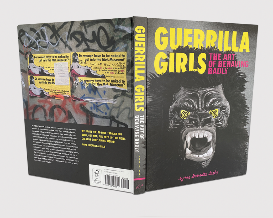 Guerrilla Girls: The Art of Behaving Badly
