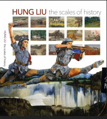 Hung Liu: Scales of History 2016 Exhibition Catalog