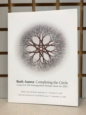 Ruth Asawa: Completing the Circle 2001 Exhibition Catalog