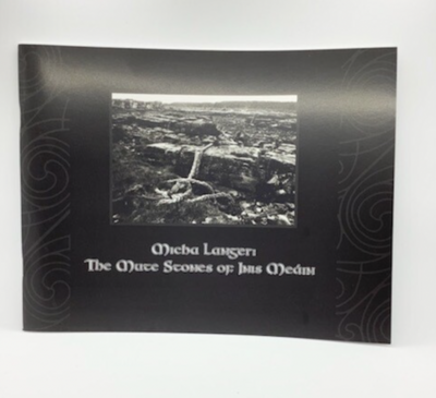 Micha Langer: The Mute Stones of Inis Meain 2001 Exhibition Catalog