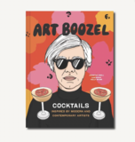 Art Boozel: Cocktails Inspired by Modern and Contemporary Artists