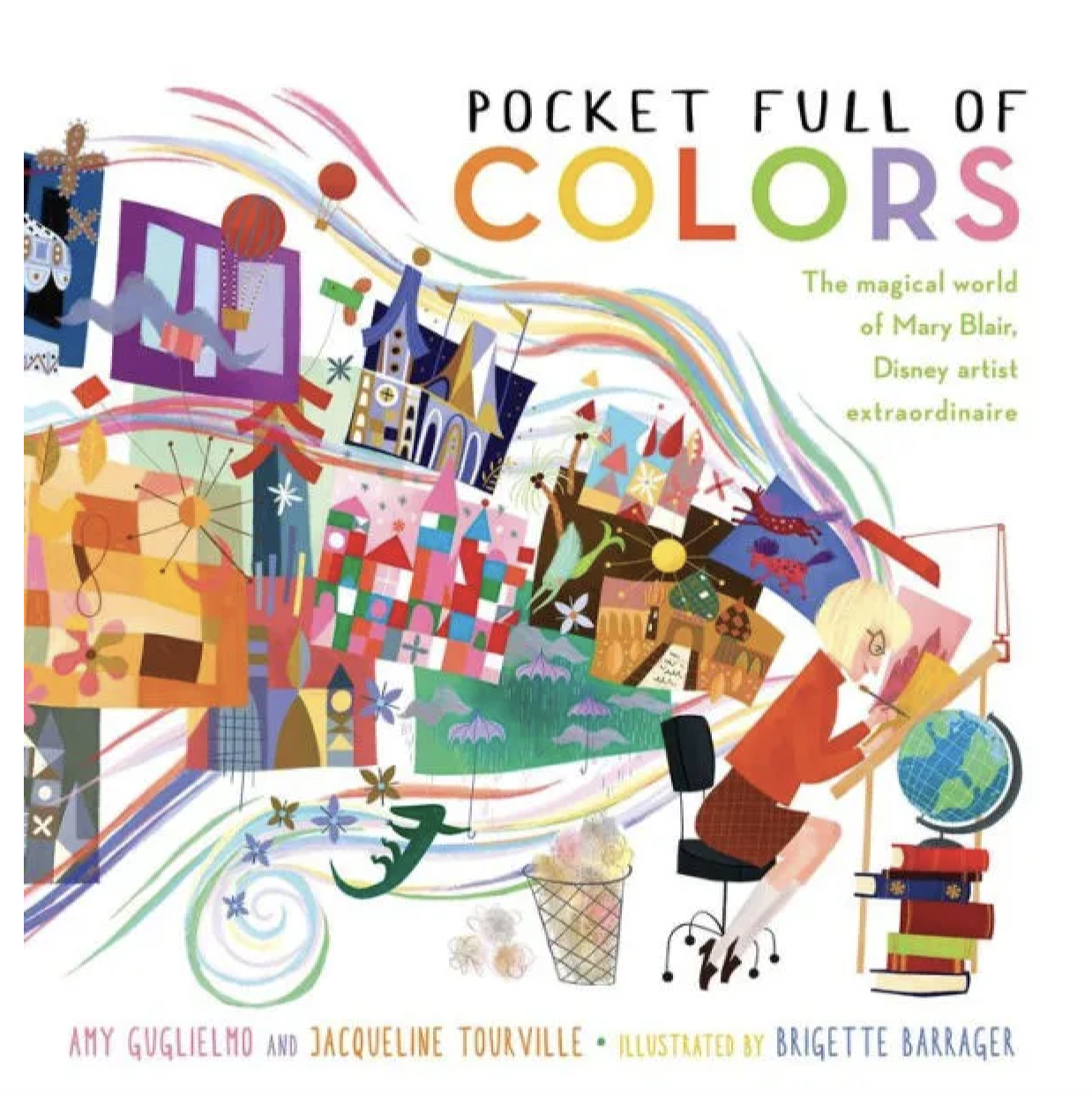 Pocket Full of Colors: The Magical World of Mary Blair, Disney Artist Extraordinaire