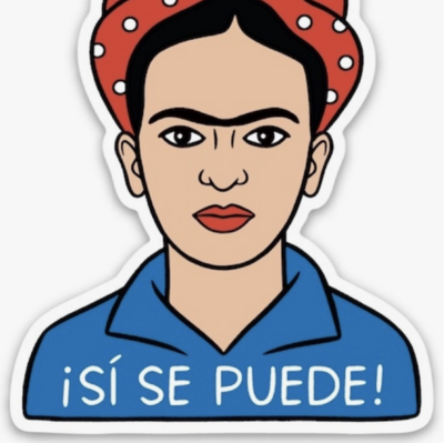  Frida Kahlo "Si Se Puede!" Die Cut Sticker