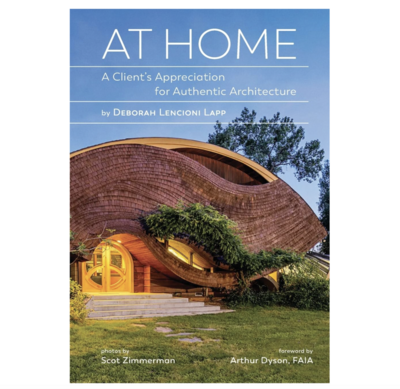 At Home: A Client's Appreciation fro Authentic Architecture by Deborah Lapp