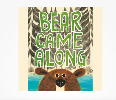 Bear Came Along