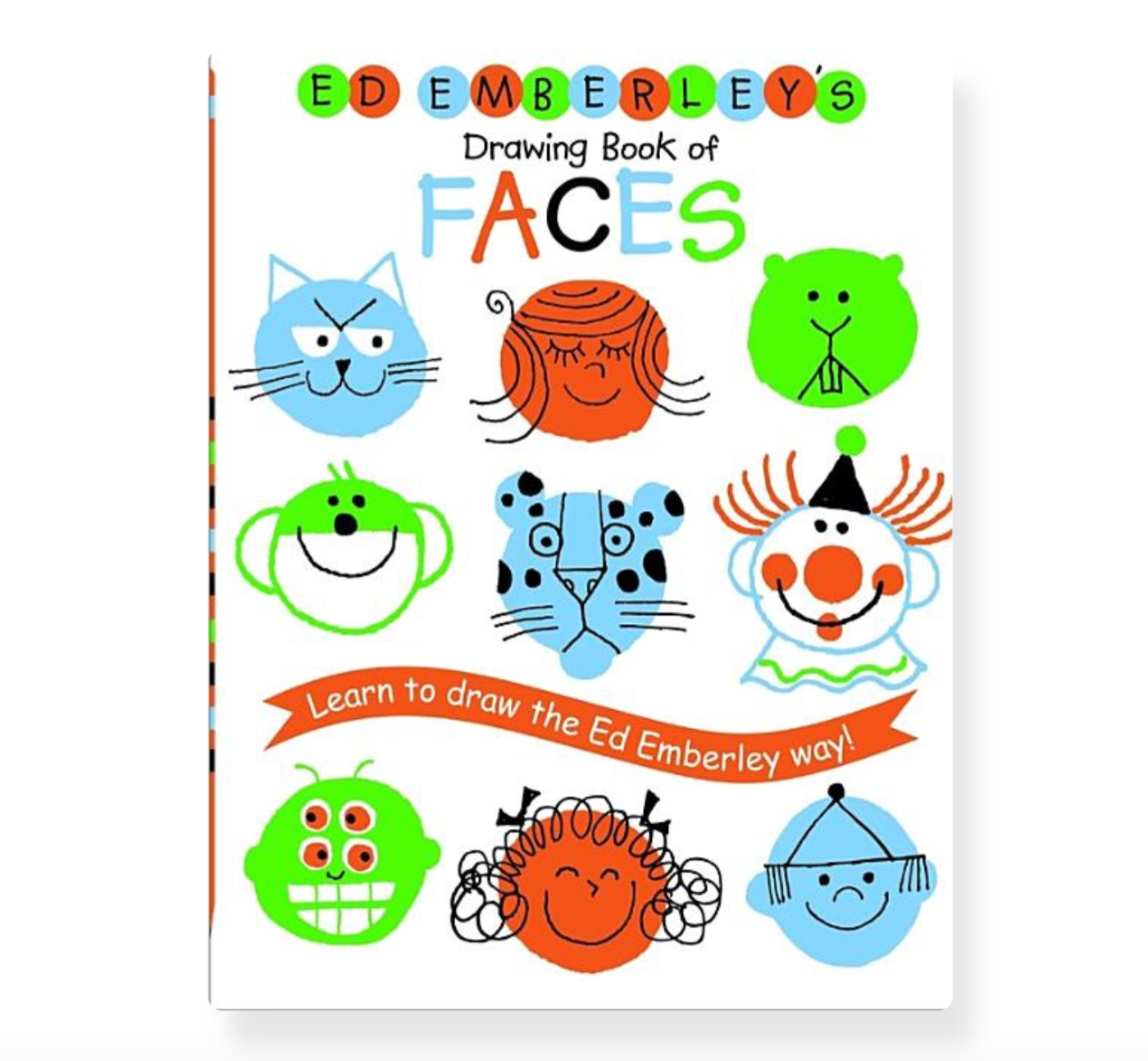 Ed Emberley&#39;s Drawing Book of Faces: Learn to Draw the Ed Emberley Way!