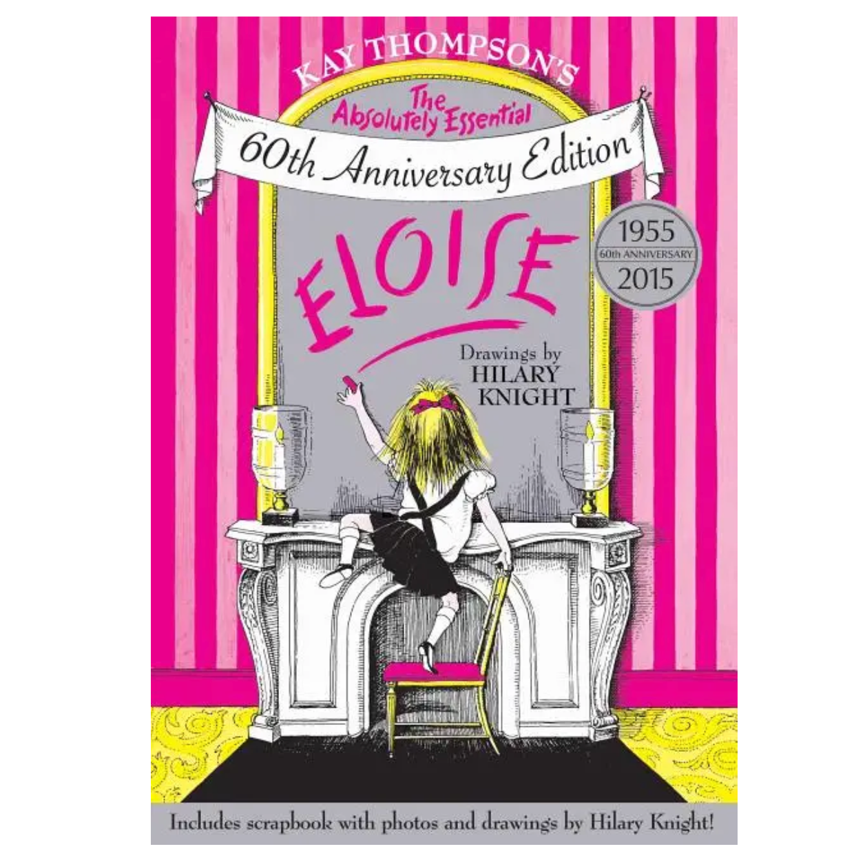 Eloise: The Absolutely Essential 60th Anniversary Edition