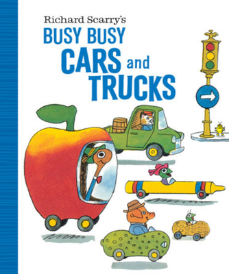 Richard Scarry&#39;s Busy Busy Cars and Trucks
