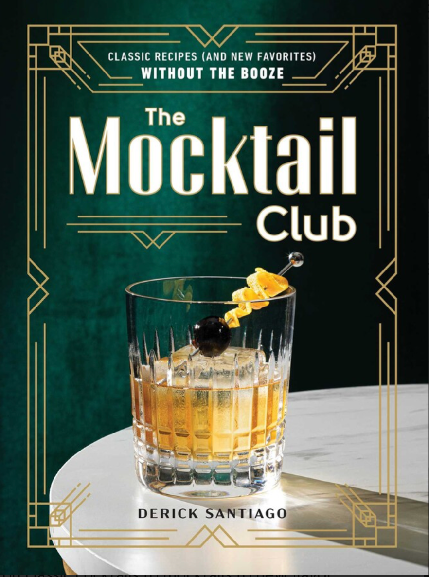 The Mocktail Club: Classic Recipes (and New Favorites) Without the Booze