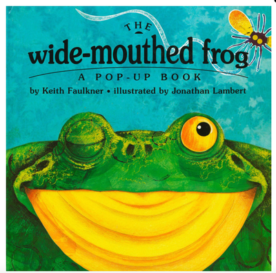 The Wide Mouthed Frog: A Pop-Up Book