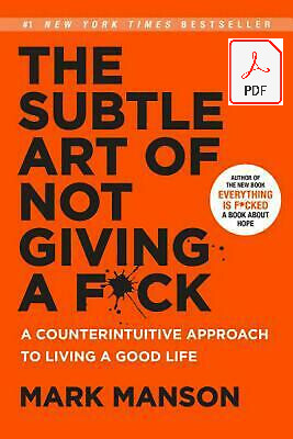 The Subtle Art of Not Giving a FCk Counterintuitive Approach to Living - PDF