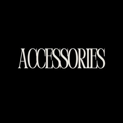 ACCESSORIES