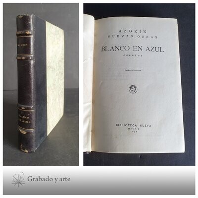 Azorín. Blanco en Azul. Cuentos. Primera. Biblioteca Nueva. 1929