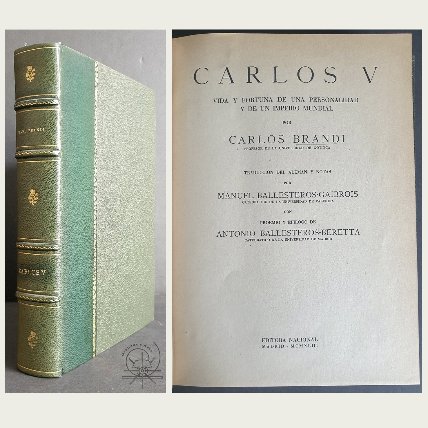 Carlos V. Vida y Fortuna de una Personalidad y de un Imperio Mundial.