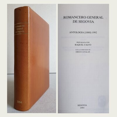 Romancero General de Segovia. Antología 1880-1992. Raquel Calvo 1993