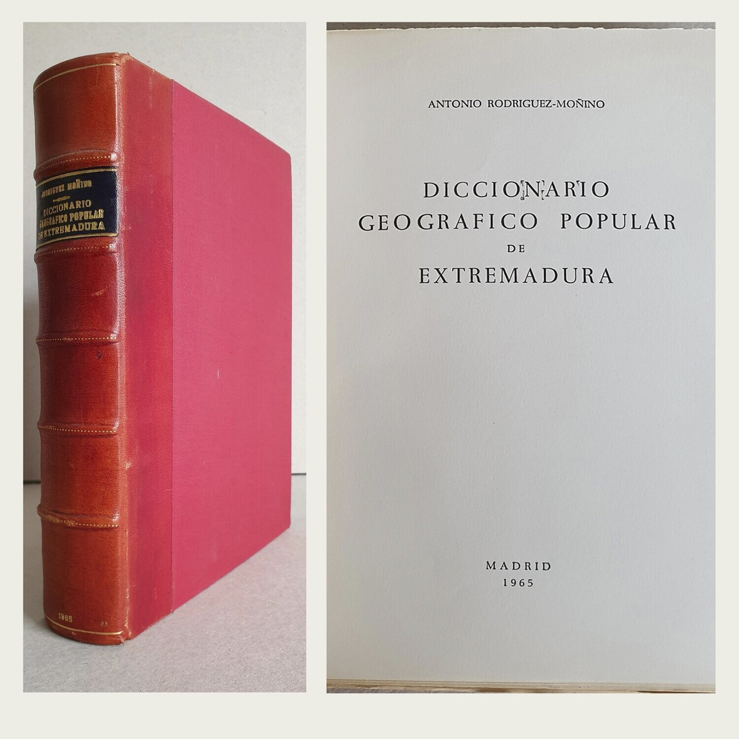 Diccionario Geográfico Popular de Extremadura. Antonio Rodríguez Moñino. 1965.